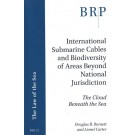 International Submarine Cables and Biodiversity of Areas Beyond National Jurisdiction: The Cloud Beneath the Sea