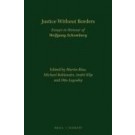 Justice Without Borders: Essays in Honour of Wolfgang Schomburg
