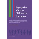 Segregation of Roma Children in Education: Addressing Structural Discrimination through the Framework Convention for the Protection of National Minorities and the Racial Equality Directive 2000/43/EC
