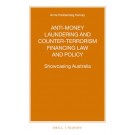 Anti-Money Laundering and Counter-Terrorism Financing Law and Policy: Showcasing Australia