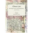 Chinese Law: Knowledge, Practice and Transformation, 1530s to 1950s