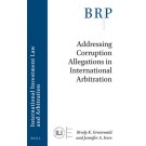 Addressing Corruption Allegations in International Arbitration