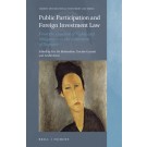 Public Participation and Foreign Investment Law: From the Creation of Rights and Obligations to the Settlement of Disputes