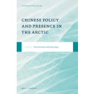 Chinese Policy and Presence in the Arctic