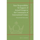 State Responsibility for Support of Armed Groups in the Commission of International Crimes