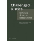 Challenged Justice: In Pursuit of Judicial Independence