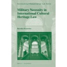 Military Necessity in International Cultural Heritage Law