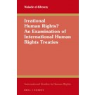 Irrational Human Rights? An Examination of International Human Rights Treaties