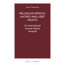 Religious Speech, Hatred and LGBT Rights: An International Human Rights Analysis