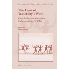 The Laws of Yesterday’s Wars: From Indigenous Australians to the American Civil War