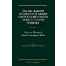 The Limitations of the Law of Armed Conflicts: New Means and Methods of Warfare: Essays in Memory of Rosario Dominguez Mates