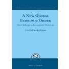 A New Global Economic Order: New Challenges to International Trade Law