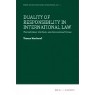 Duality of Responsibility in International Law: The Individual, the State, and International Crimes