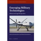 Emerging Military Technologies: Ethical and Legal Perspectives