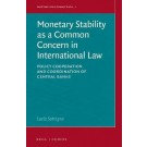 Monetary Stability as a Common Concern in International Law: Policy Cooperation and Coordination of Central Banks