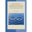 Interference in Sovereign Affairs and the Discursive Economy of International Law