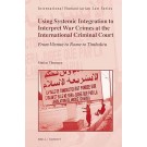 Using Systemic Integration to Interpret War Crimes at the International Criminal Court: From Vienna to Rome to Timbuktu