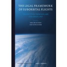 The Legal Framework of Suborbital Flights: Perspectives from Air Law and Space Law