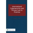 International Cybersecurity and Privacy Law in Practice