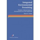 Integrated Environmental Permitting: Towards a Coherent System of Environmental Law in the Netherlands