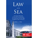 Law of the Sea: International Tribunal for the Law of the Sea Jurisprudence: Commentary, Case-Law Digest and the Reference Guide (1994 - 2014)