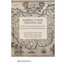 Shaping Utopia Through Law: How does the law (not) provide an answer to societal challenges