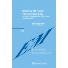 Shaping EU Public Procurement Law: A Critical Analysis of the CJEU Case Law 2015-2017