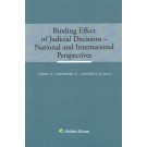 Binding Effects of Judicial Decisions: National and International Perspectives