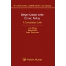 Merger Control in the EU and Turkey: A Comparative Guide