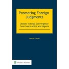 Promoting Foreign Judgments: Lessons in Legal Convergence from South Africa and Nigeria