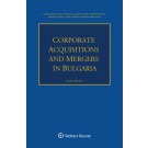 Corporate Acquisitions and Mergers in Bulgaria 4th Edition
