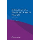 Intellectual Property Law in France 5th ed