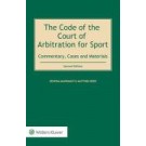 The Code of the Court of Arbitration for Sport: Commentary, Cases and Materials 2nd ed