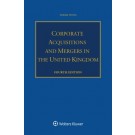 Corporate Acquisitions and Mergers in the United Kingdom 4th ed