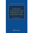 Corporate Acquisitions and Mergers in the European Union 4th Edition