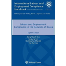 Labour and Employment Compliance in the Republic of Korea 8th Edition