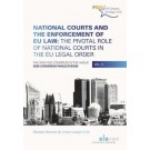 National Courts and the Enforcement of EU Law: The Pivotal Role of National Courts in the EU Legal Order: The XXIX FIDE Congress in The Hague, 2020 Congress Publications, Vol. 1