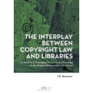 The Interplay Between Copyright Law and Libraries: In Pursuit of Principles for a Library Privilege in the Digital Networked Environment