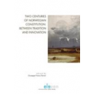 Two Centuries of Norwegian Constitution: Between Tradition and Innovation