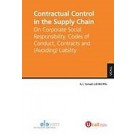 Contractual Control in the Supply Chain: On Corporate Social Responsibility, Codes of Conduct, Contracts and (Avoiding) Liability