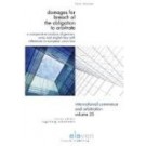 Damages for Breach of the Obligation to Arbitrate: A Comparative Analysis of German, Swiss and English Law with References to European Union Law