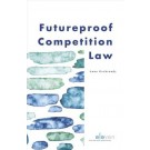 Futureproof Competition Law