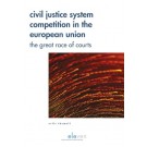 Civil Justice System Competition in the European Union: The Great Race of Courts