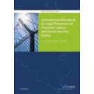 International Standards on Legal Protection of Prisoners' Labor and Social Security Rights: Un, ILO and Council of Europe