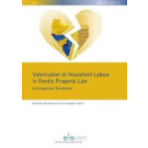 Valorisation of Household Labour in Family Property Law: A Comparative Perspective