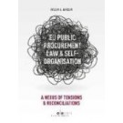 EU Public Procurement Law and Self-Organisation: A Nexus of Tensions & Reconciliations
