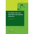 EU Biodiversity Law: Wild Birds and Habitats Directives 2nd ed