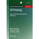 3D Printing: Legal, Philosophical and Economic Dimensions