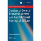 Services of General Economic Interest as a Constitutional Concept of EU Law