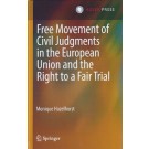 Free Movement of Civil Judgments in the European Union and the Right to a Fair Trial